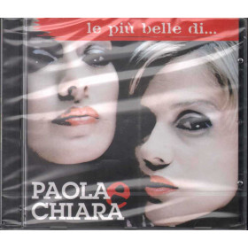 Paola & Chiara CD Le Piu' Belle Di ... / Sony BMG 88697115962 Sigillato