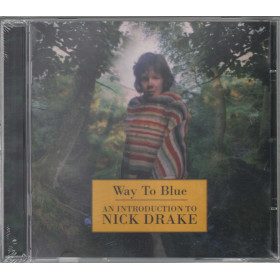 Nick Drake CD Way To Blue - An Introduction To / Island 74321 21325 2 Sigillato