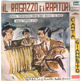 Giannetto ‎Vinile 7" 45 giri Il Ragazzo e i Rapitori / GMSC ‎967 Nuovo