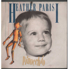 Heather Parisi ‎Vinile 7" 45 Giri Pinocchio / Se Te Ne Vai - Polydor ‎Nuovo