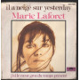 Marie Laforet ‎Vinile 7" 45 giri  Il A Neige Sur Yesterday / Polydor ‎Nuovo