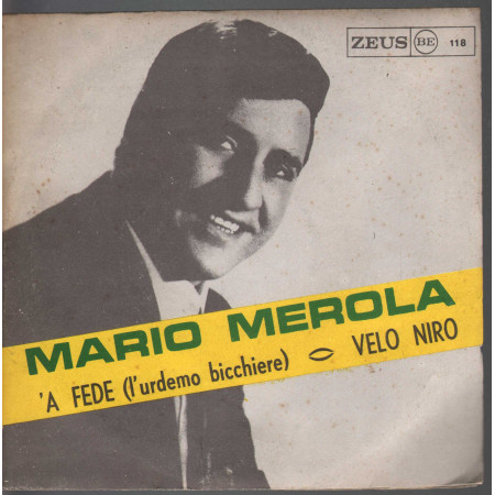 Mario Merola ‎‎Vinile 7" 45 giri 'A Fede (L'Urdemo Bicchiere) / Velo Niro Nuovo