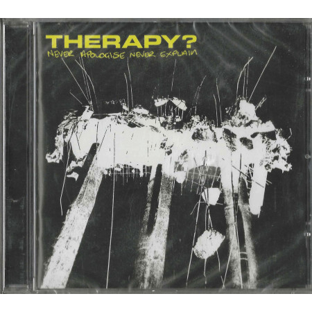 Therapy? CD Never Apologise Never Explain / Spitfire Records – SPITCD150 Sigillato
