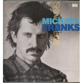Michael Franks ‎Lp Vinile Skin Dive / Warner Bros. Records ‎– 925 275-1 Nuovo