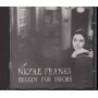 Nikole Franks CD Beggin' For Favors Nuovo 8711799502720