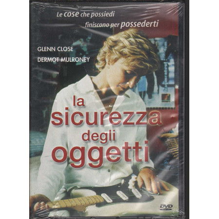 La Sicurezza Degli Oggetti DVD Glenn Close Dermot Mulroney Moira Kelly Sigillato