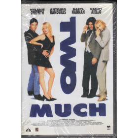 Two Much - Uno Di Troppo DVD Antonio Banderas / Melanie Griffith Nuovo Sigillato