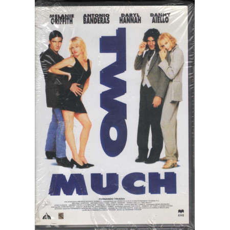 Two Much - Uno Di Troppo DVD Antonio Banderas / Melanie Griffith Nuovo Sigillato