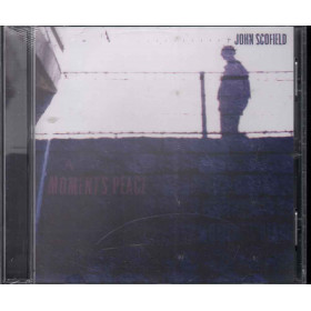 John Scofield  CD A Moment's Peace Nuovo Sigillato 0602527642482