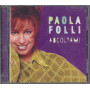 Paola Folli CD Ascoltami / Sony Music – SAT 4896632 Sigillato