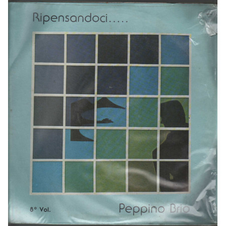 Peppino Brio Lp Vinile Ripensandoci Vol. 8 Drim General Music ‎LP 114 Sigillato