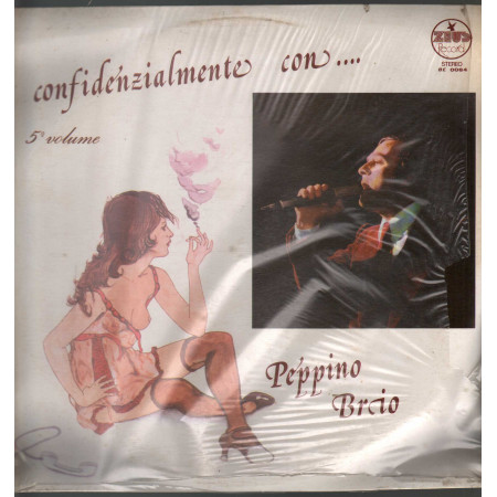 Peppino Brio Lp Vinile Confidenzialmente Con (5 Volume)  Zeus BE 0084 Sigillato