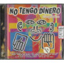 Various CD No Tengo Dinero (Compilation) / Dig It International – DCD 11470 Sigillato