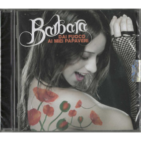 Barbara Monte CD Dai Fuoco Ai Miei Papaveri / Universal Music – 3000126 Sigillato