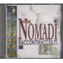 Nomadi CD Raccontiraccolti Nuovo Sigillato 5052498093526