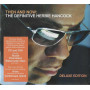 Herbie Hancock CD/DVD Then And Now: The Definitive Herbie Hancock / Verve Records – 0602517809710 Sigillato