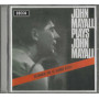 John Mayall & The Bluesbreakers CD John Mayall Plays John Mayall / Decca – 9841779 Sigillato