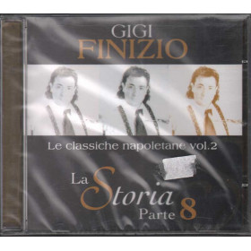 Gigi Finizio  CD Le Classiche Napoletane Vol. 2  La Storia 8 Sig 8024631800824