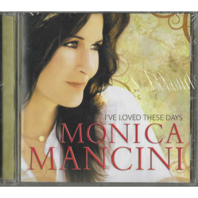 Monica Mancini CD I've Loved These Days / Concord Records – 0888072307452 Sigillato
