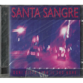 Santa Sangre CD Ogni Città Avrà Il Tuo Nome / Mercury – 3004752 Sigillato