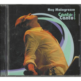 Ney Matogrosso CD Canto Em Qualquer Canto / Universal – 0602498837801 Sigillato