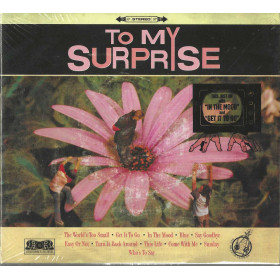 To My Surprise CD Omonimo, Same / Roadrunner Records – RR 83962 Sigillato