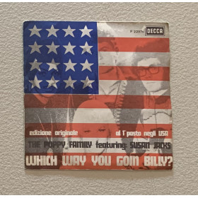 The Poppy Family Vinile 7" 45 giri Which Way You Goin' Billy? / Endless Sleep / Decca – F 22976 Nuovo