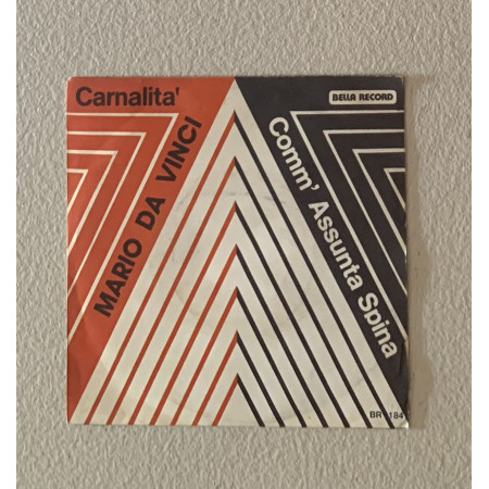 Mario Da Vinci Vinile 7" 45 giri Carnalità / Comm' Assunta Spina / BR184 Nuovo