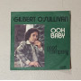 Gilbert O'Sullivan Vinile 7" 45 giri Ooh Baby / MAM – MAM 107 Nuovo