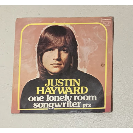 Justin Hayward Vinile 7" 45 giri One Lonely Room / Songwriter Pt. 2 / Nuovo