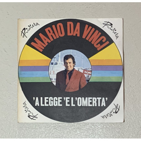 Mario Da Vinci Vinile 7" 45 giri 'A Legge 'E L'Omertà / Guappescamente / Nuovo