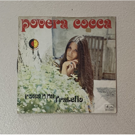 Rosanna Fratello Vinile 7" 45 giri Povera Cocca / Amore Bianco / AR00683 Nuovo
