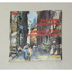 Lando Fiorini Vinile 7" 45 giri 'Na Preghiera Pe' Roma Sparita / Roma Com'Eri Bella Dentro Quattro Mura / Nuovo