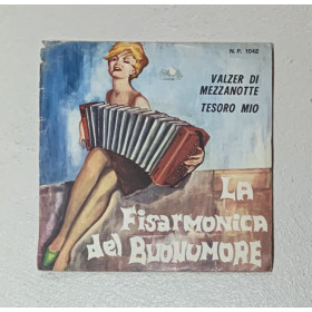 La Fisarmonica Del Buonumore Vinile 7" 45 giri Valzer DI Mezzanotte / Tesoro Mio / Nuovo
