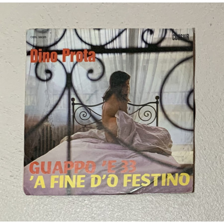 Dino Prota Vinile 7" 45 giri Guappo 'E 33 / 'A Fine D'O Festino / CBN38025 Nuovo