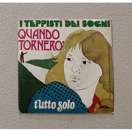 I Teppisti Dei Sogni Vinile 7" 45 giri Quando Tornerò / M1527 Nuovo