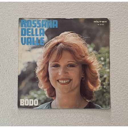 Rossana Della Valle Vinile 7" 45 giri Bodo / La Bilancia / A010 Nuovo