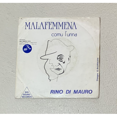 Rino Di Mauro Vinile 7" 45 giri Malafemmena / Comu L'Unna / 901 Nuovo