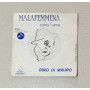 Rino Di Mauro Vinile 7" 45 giri Malafemmena / Comu L'Unna / 901 Nuovo