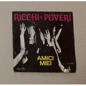 Ricchi E Poveri Vinile 7" 45 giri Amici Miei / Apollo Records – ZA50200 Nuovo