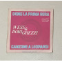 Wess & Dori Ghezzi Vinile 7" 45 giri Canzone A Leopardi / CNAI9346 Nuovo