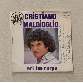 Cristiano Malgioglio 7" 45 giri Nel Tuo Corpo / Rifi – RFN-NP16655 Nuovo