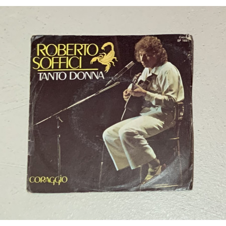 Roberto Soffici Vinile 7" 45 giri Tanto Donna / Cetra – SP1681 Nuovo
