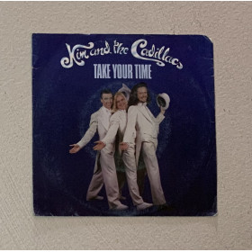 Kim And The Cadillacs Vinile 7" 45 giri Take Your Time / SP1844 Nuovo