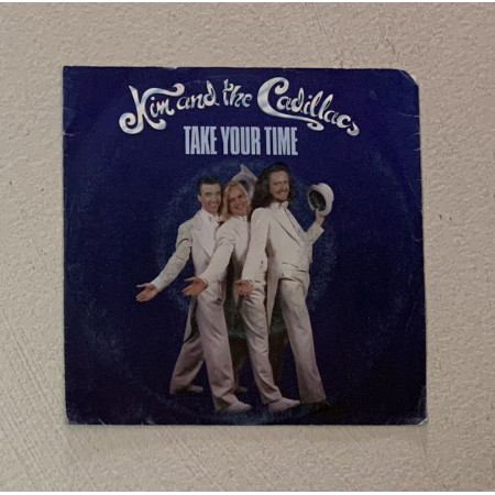 Kim And The Cadillacs Vinile 7" 45 giri Take Your Time / SP1844 Nuovo