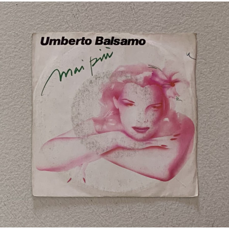 Umberto Balsamo Vinile 7" 45 giri Mai Più / Fonit Cetra – SP1776 Nuovo