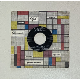 Franco IV E Franco I Vinile 7" 45 giri Io Vado Via / Senza Una Lira In Tasca / Nuovo