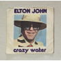 Elton John Vinile 7" 45 giri Crazy Water / 3C00698717 Nuovo