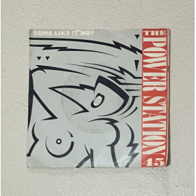 The Power Station Vinile 7" 45 giri Some Like It Hot / 062005197 Nuovo