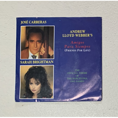 Carreras, Brightman, Webber Vinile 7" 45 giri Amigos Para Siempre (Friends For Life) / Nuovo